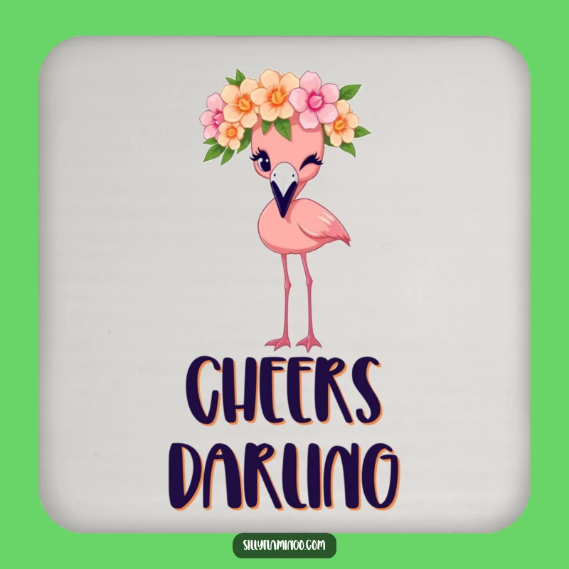 Funny Flamingo Crown Wink Drink Coaster: Floral Protection, Chic Funny Gift