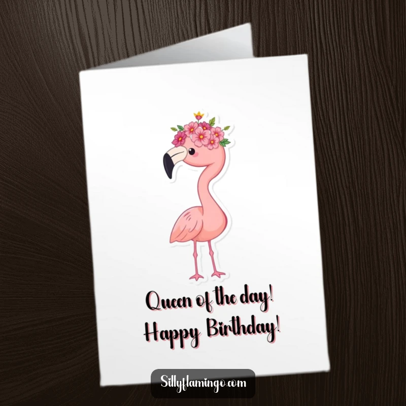 Funny Free Printable Birthday Card: Flamingo wearing a tiny flower crown, standing proudly with a regal expression as a birthday wish.