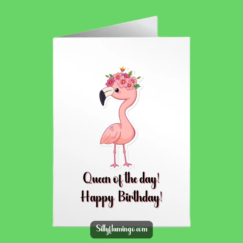 Free Printable Birthday Card: Proud Flamingo Queen, Flower Crown, Royal Wishes, Downloadable