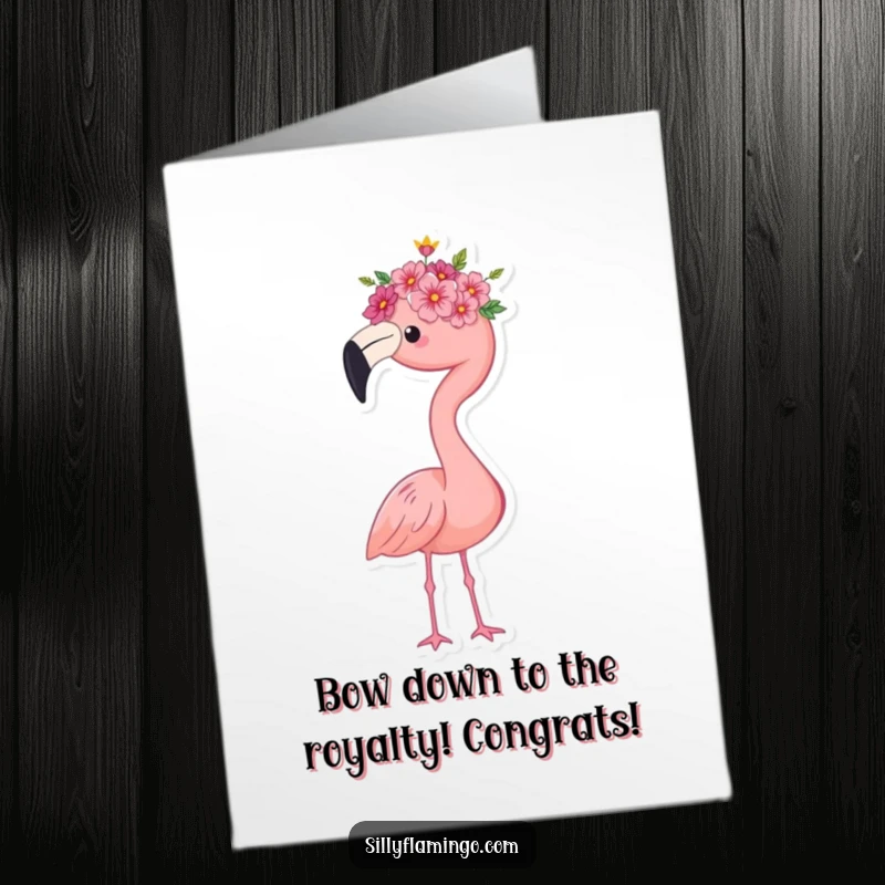 Funny Free Printable Congrats Card: Flamingo wearing a tiny flower crown, standing proudly, celebrating a magnificent achievement.