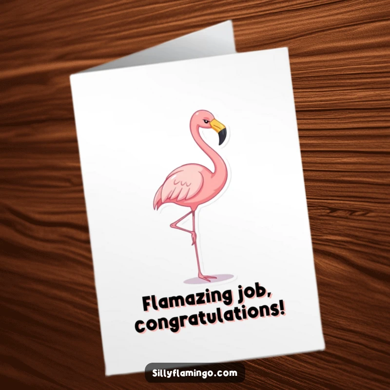 Funny Free Printable Congratulations Card: A joyful flamingo stands tall and balanced on a single leg.